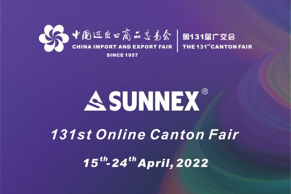 131st Canton Fair SUNNEX Channel ترحب بقدومك!