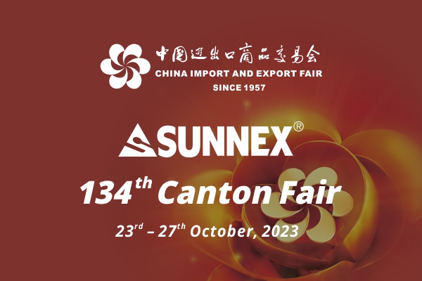 معرض كانتون رقم 134، مرحبًا بكم في جناح SUNNEX